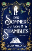 Cover-Bild zum Titel 'Der Sommer von Shambles' von 'Ebony Mckenna'