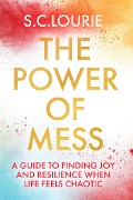 Cover-Bild zum Titel 'The Power of Mess' von 'Samantha Lourie'
