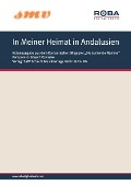 In Meiner Heimat in Andalusien - Hynek Ignac Welleminsky, Paul Knepler, Eduard Künneke, Franz Marszalek