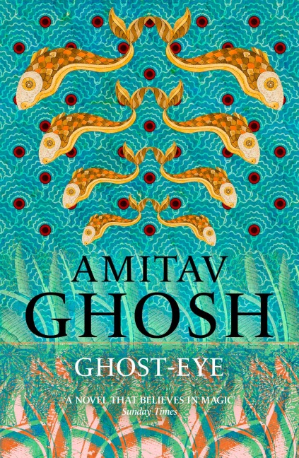 Ghost-Eye - Amitav Ghosh