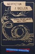Cover-Bild zum Titel 'Neoreaction a Basilisk: Essays on and Around the Alt-Right' von 'Elizabeth Sandifer'