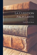 Cover-Bild zum Titel 'La cuestion palpitante' von 'Emilia Pardo Bazán'