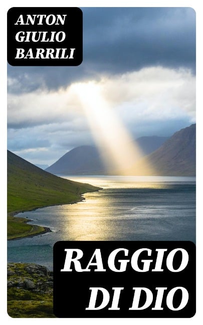 Raggio di Dio - Anton Giulio Barrili