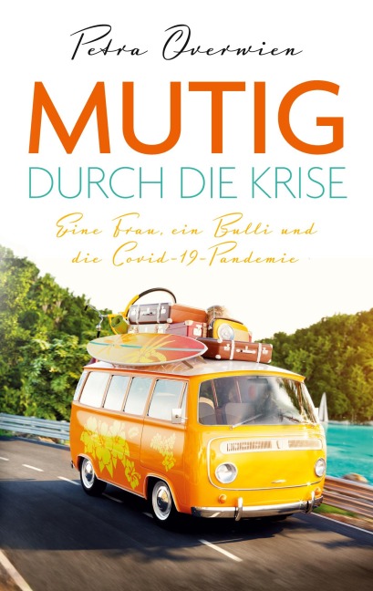 Mutig durch die Krise - Petra Overwien
