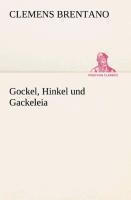 Gockel, Hinkel und Gackeleia - Clemens Brentano