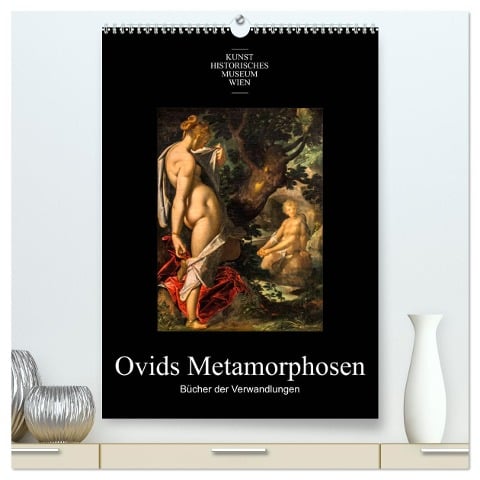 Ovids Metamorphosen - Bücher der Verwandlungen (hochwertiger Premium Wandkalender 2024 DIN A2 hoch), Kunstdruck in Hochglanz - Alexander Bartek