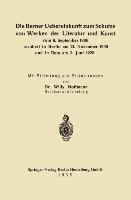 Die Berner Uebereinkunft zum Schutze von Werken der Literatur und Kunst vom 9. September 1886 revidiert in Berlin am 13. November 1908 und in Rom am 2. Juni 1928 - Willy Hoffmann