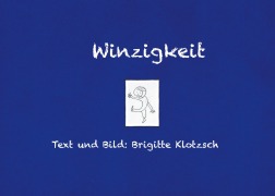 Cover-Bild zum Titel 'Winzigkeit' von 'Brigitte Klotzsch'