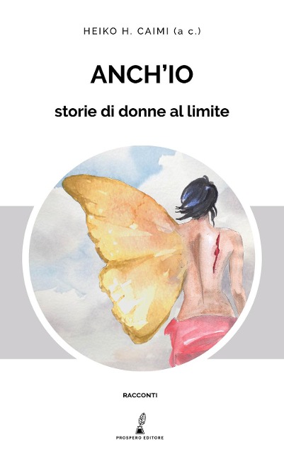 Anch'io. Storie di donne al limite - 