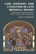 Cover-Bild zum Titel 'Law, Leverage, and Litigation in Late Medieval Bruges' von 'Niels Fieremans'