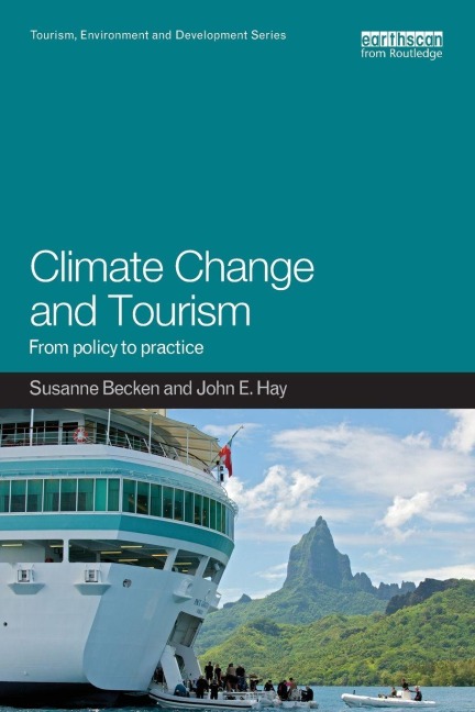 Climate Change and Tourism - Susanne Becken, John Hay