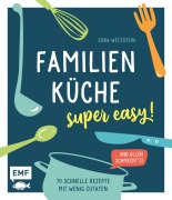 Cover-Bild zum Titel 'Familienküche - super easy!' von 'Cora Wetzstein'