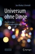 Cover-Bild zum Titel 'Universum ohne Dinge' von 'Jan-Markus Schwindt'