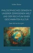 Cover-Bild zum Titel 'Philosophisches Denken in unserer zerrissenen Welt und der Reichtum einer geschmähten Kultur' von 'Volker Bialas'