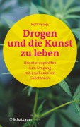Cover-Bild zum Titel 'Drogen und die Kunst zu leben' von 'Rolf Verres'