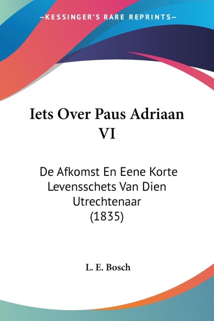 Iets Over Paus Adriaan VI - L. E. Bosch