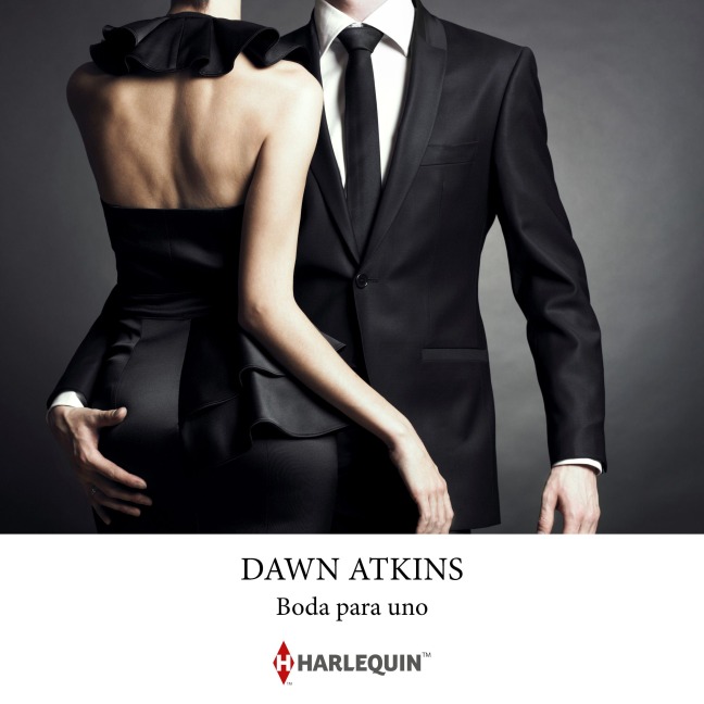 Boda para uno - Dawn Atkins
