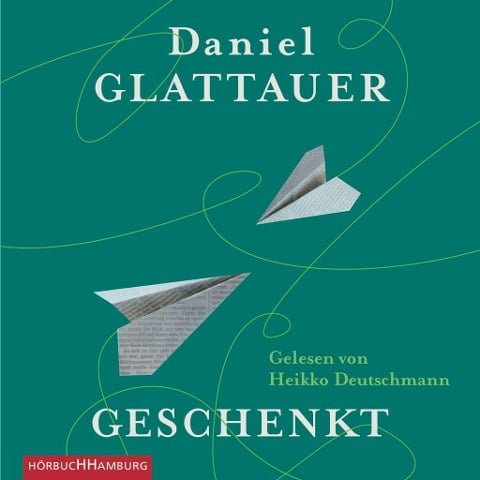 Geschenkt - Daniel Glattauer