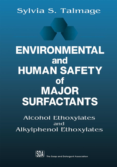 Environmental and Human Safety of Major Surfactants - Sylvia S. Talmage