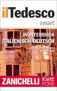 Cover-Bild zum Titel 'Zanichelli il Tedesco Smart Wörterbuch Italienisch-Deutsch / Dizionario Italiano-Tedesco' von 'Zanichelli editore'