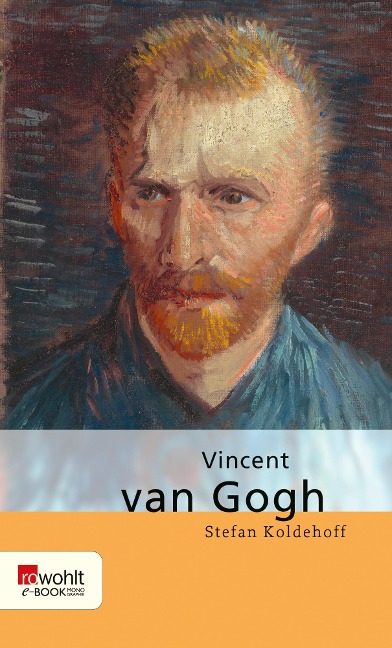 Vincent van Gogh - Stefan Koldehoff