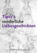 Cover-Bild zum Titel 'Tipsy's sonderliche Liebesgeschichte' von 'Else Hueck-Dehio'