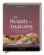 Cover-Bild zum Titel 'The Beauty of Anatomy' von ''