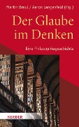 Der Glaube im Denken - 