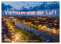 Vietnam aus der Luft (Tischkalender 2026 DIN A5 quer), CALVENDO Monatskalender - Heike Adam