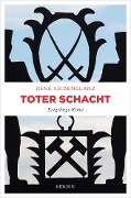 Cover-Bild zum Titel 'Toter Schacht' von 'René Seidenglanz'