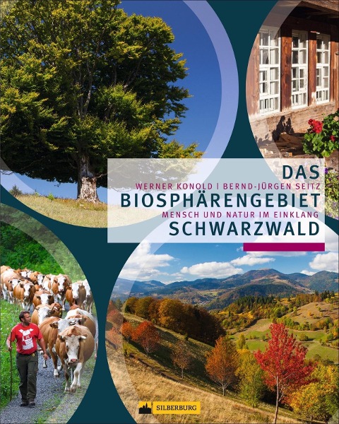 Das Biosphärengebiet Schwarzwald - Werner Konold, Bernd-Jürgen Seitz