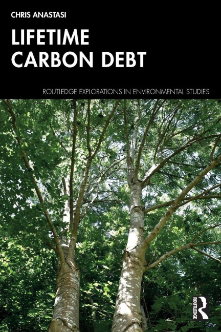 Lifetime Carbon Debt - Chris Anastasi