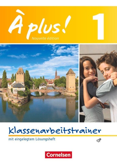 À plus! Nouvelle édition. Band 1. Klassenarbeitstrainer mit Lösungen und Audio-CD - Valérie Frétault-Preiss, Erik Wagner, Hanno Werry