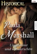 Cover-Bild zum Titel 'UNGEZÄHMT UND WUNDERSCHÖN' von 'Paula Marshall'