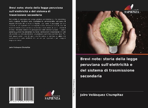 Brevi note: storia della legge peruviana sull'elettricità e del sistema di trasmissione secondaria - Jairo Velásquez Chumpitaz