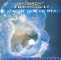 Die Macht Der Kristalle (Wellness & Meditation) - Various