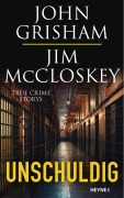 Cover-Bild zum Titel 'Unschuldig' von 'John Grisham, Jim Mccloskey'