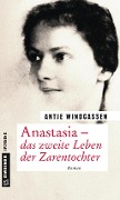 Cover-Bild zum Titel 'Anastasia - das zweite Leben der Zarentochter' von 'Antje Windgassen'