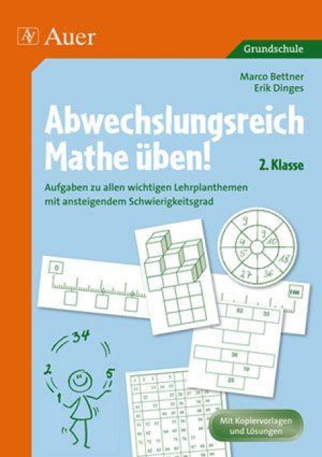 Abwechslungsreich Mathe üben! 2. Klasse - Marco Bettner, Erik Dinges