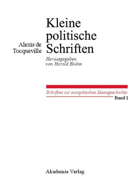 Kleine Politische Schriften - Alexis De Tocqueville