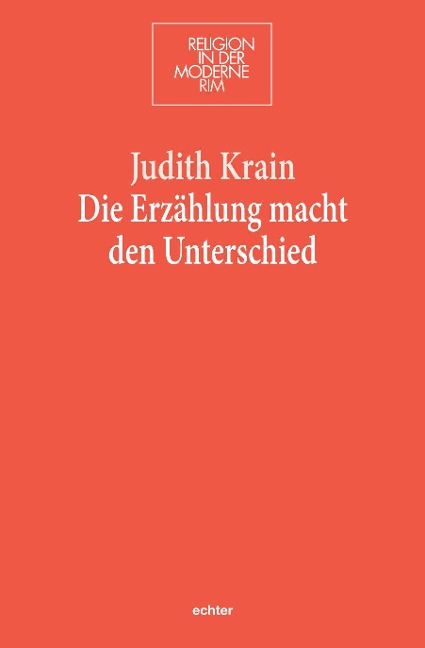 Die Erzählung macht den Unterschied - Judith Krain