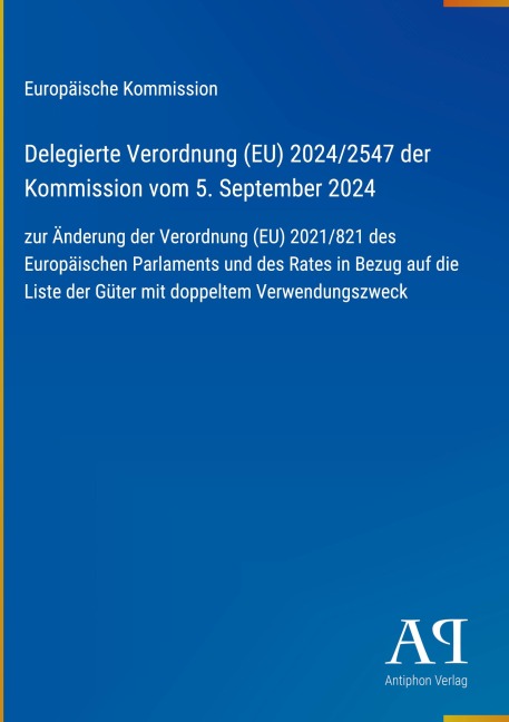 Delegierte Verordnung (EU) 2024/2547 der Kommission vom 5. September 2024 - Europäische Kommission