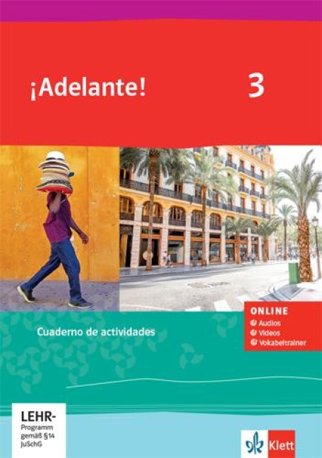 ¡Adelante! 3. Cuaderno de actividades mit Tonaufnahmen, Videos und Vokabeltrainer 3. Lernjahr - 