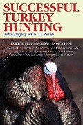 Cover-Bild zum Titel 'Successful Turkey Hunting' von 'John Higley'