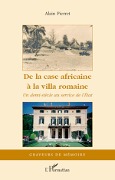 Cover-Bild zum Titel 'De la case africaine à la villa romaine' von 'Alain Pierret'