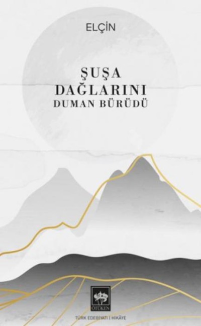 Susa Daglarini Duman Bürüdü - Elcin
