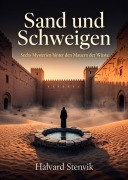 Cover-Bild zum Titel 'Sand und Schweigen' von 'Halvard Stenvik'