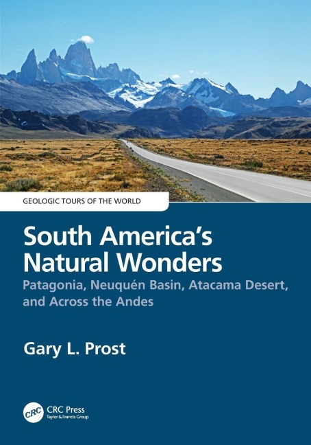 South America's Natural Wonders - Gary Prost