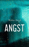 Cover-Bild zum Titel 'Angst' von 'Walther Harich'