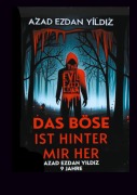 Das Böse ist hinter mir her - Azad Ezdan Yildiz